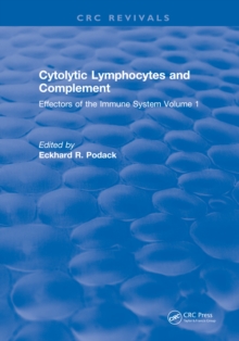 Cytolytic Lymphocytes and Complement Effectors of the Immune System : Volume 1