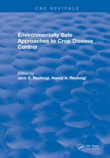 Environmentally Safe Approaches to Crop Disease Control