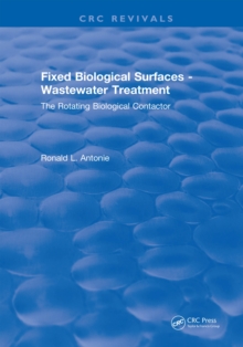 Fixed Biological Surfaces - Wastewater Treatment : The Rotating Biological Contactor