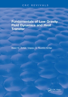 Fundamentals of Low Gravity Fluid Dynamics and Heat Transfer