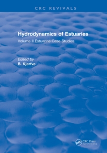 Hydrodynamics of Estuaries : Volume II Estuarine Case Studies