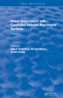 Insect Suppression with Controlled Release Pheromone Systems : Volume I