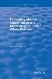 Laboratory Manual for Classification and Morphology of Rumen Ciliate Protozoa