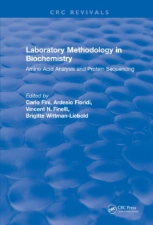 Laboratory Methodology in Biochemistry : Amino Acid Analysis and Protein Sequencing