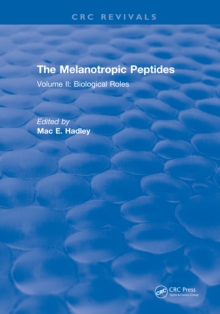 The Melanotropic Peptides : Volume II: Biological Roles