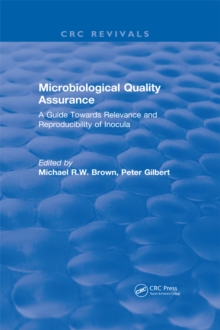 Microbiological Quality Assurance : A Guide Towards Relevance and Reproducibility of Inocula