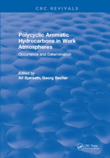 Polycyclic Aromatic Hydrocarbons in Work Atmospheres : Occurrence and Determination