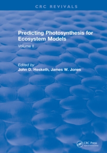 Predicting Photosynthesis For Ecosystem Models : Volume II