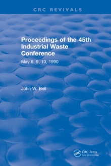 Proceedings of the 45th Industrial Waste Conference May 1990, Purdue University