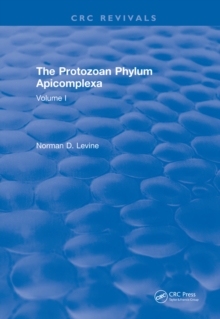 The Protozoan Phylum Apicomplexa : Volume 1