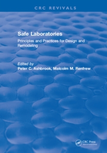 Safe Laboratories : Principles and Practices for Design and Remodeling