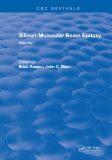 Silicon-Molecular Beam Epitaxy : Volume I