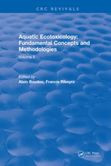 Aquatic Ecotoxicology : Volume 2: Fundamental Concepts and Methodologies