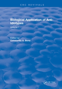 Biological Application of Anti-Idiotypes : Volume I