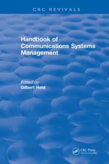 Handbook of Communications Systems Management : 1999 Edition