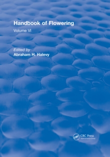 Handbook of Flowering : Volume VI