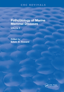 Pathobiology Of Marine Mammal Diseases : Volume I