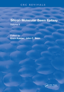 Silicon Molecular Beam Epitaxy : Volume II