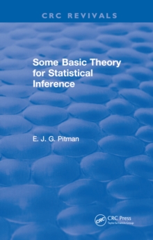 Some Basic Theory for Statistical Inference : Monographs on Applied Probability and Statistics