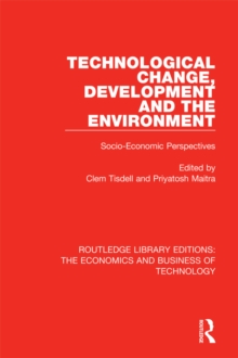 Technological Change, Development and the Environment : Socio-Economic Perspectives