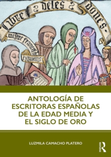 Antologia de escritoras espanolas de la Edad Media y el Siglo de Oro