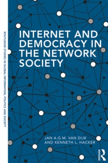 Internet and Democracy in the Network Society