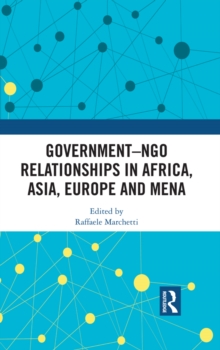 GovernmentNGO Relationships in Africa, Asia, Europe and MENA