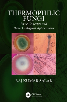 Thermophilic Fungi : Basic Concepts and Biotechnological Applications