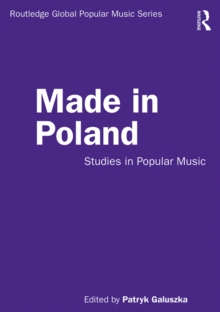 Made in Poland : Studies in Popular Music