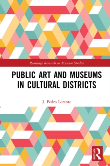 Public Art and Museums in Cultural Districts