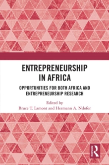 Entrepreneurship in Africa : Opportunities for both Africa and Entrepreneurship Research