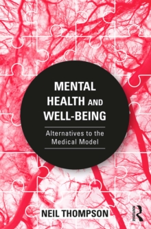 Mental Health and Well-Being : Alternatives to the Medical Model