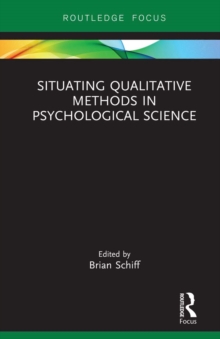 Situating Qualitative Methods in Psychological Science