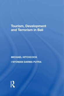 Tourism, Development and Terrorism in Bali