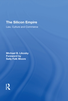 The Silicon Empire : Law, Culture and Commerce