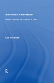 International Public Health : Patients' Rights vs. the Protection of Patents