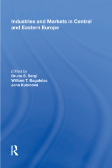 Industries and Markets in Central and Eastern Europe