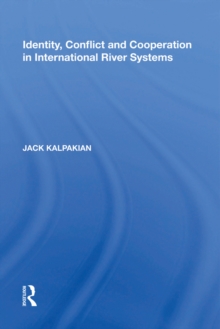 Identity, Conflict and Cooperation in International River Systems