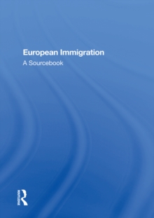 European Immigration : A Sourcebook