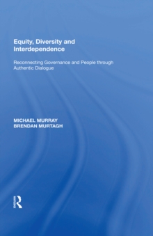 Equity, Diversity and Interdependence : Reconnecting Governance and People through Authentic Dialogue