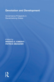 Devolution and Development : Governance Prospects in Decentralizing States