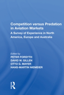 Competition versus Predation in Aviation Markets : A Survey of Experience in North America, Europe and Australia