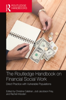 The Routledge Handbook on Financial Social Work : Direct Practice with Vulnerable Populations