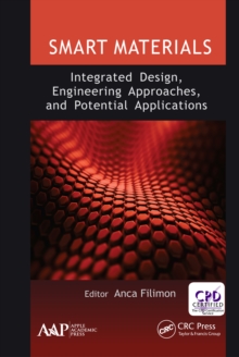 Smart Materials: Integrated Design, Engineering Approaches, and Potential Applications