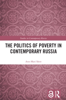 The Politics of Poverty in Contemporary Russia