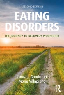 Eating Disorders : The Journey to Recovery Workbook