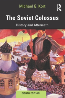 The Soviet Colossus : History and Aftermath