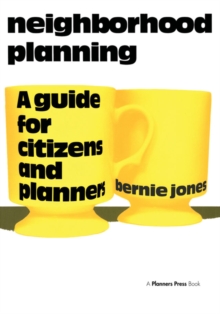 Neighborhood Planning : A Guide for Citizens and Planners