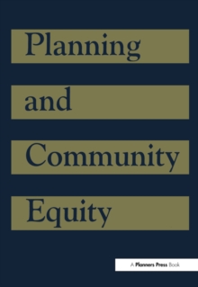 Planning and Community Equity : A Component of APA's Agenda for America's Communities