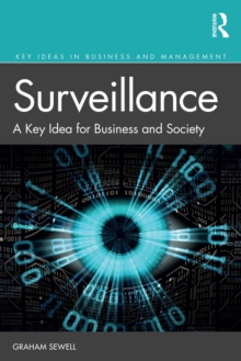 Surveillance : A Key Idea for Business and Society